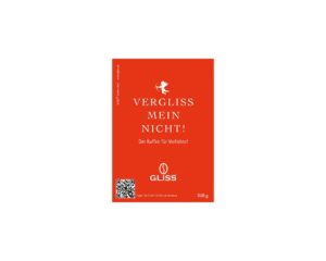 GLISS Motto-Kaffee VERGLISS MEIN NICHT